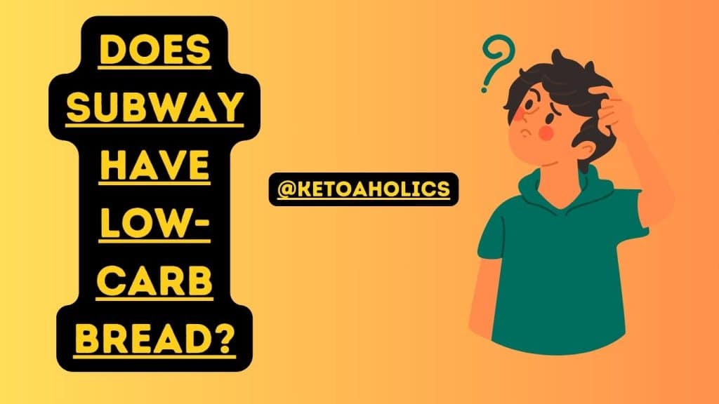 img of Does Subway Have Low-Carb Bread Keto-friendly Options